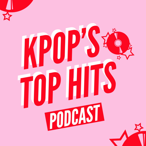 "Kpop's Top Hits Podcast" cover art written in 3D red letters against a pink background