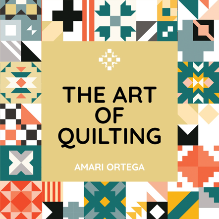 "The Art of Quilting" podcast cover art with various quilting patterns displayed around the outside