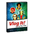 Vlog It!