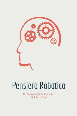 robot thinking science fiction novel book covers Copertina libro