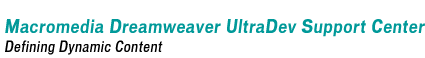 Macromedia Dreamweaver UltraDev Support Center - Defining Dynamic Content