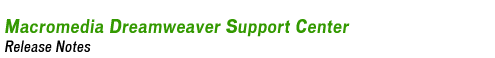 Macromedia Dreamweaver Support Center Release Notes