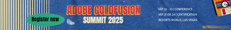https://cfsummit.adobeevents.com/#_blank | Adobe ColdFusion Summit 2025
