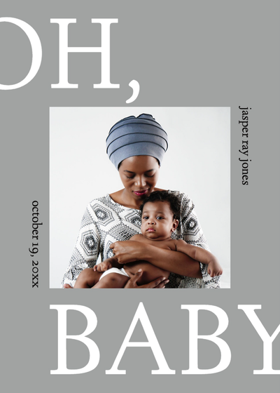 "Oh, baby" announcement with birth details and a person holding a child and looking down at them with against a grey background
