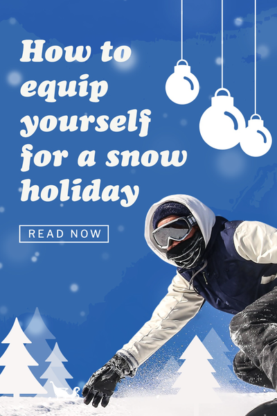 "How to equip yourself for a snow holiday – read now" blog post with a person snowboarding against a graphic white and blue background