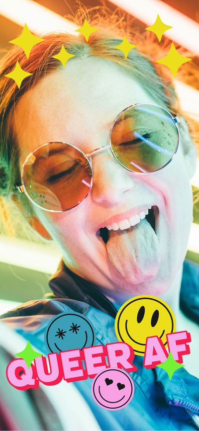 A person wearing round sunglasses sticking their tongue out with "Queer AF" and smiley faces & sparkles