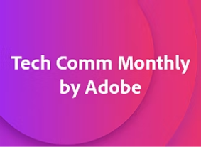 https://www.adobe.com/subscription/techcomm_newsletter.html#_blank | Adobe Tech Comm Monthly