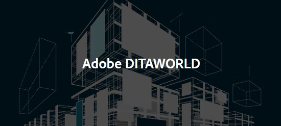 Adobe DITAWORLD