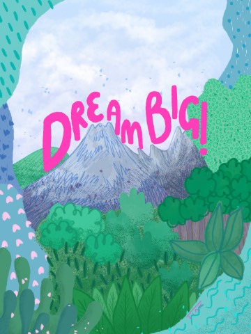 „Dream Big!“ von Octavia Bromell