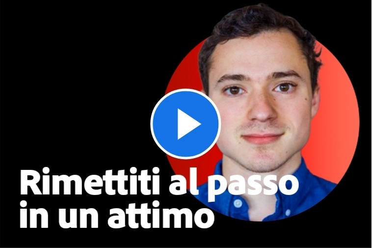 Rimettiti al passo in un attimo