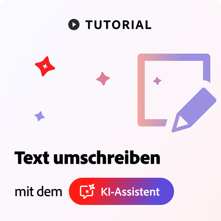 https://main--dc--adobecom.aem.live/de/dc-shared/fragments/modals/videos/acrobat/generative-ai-pdf/umschreiben#umschreiben | Text umschreiben | :play-medium