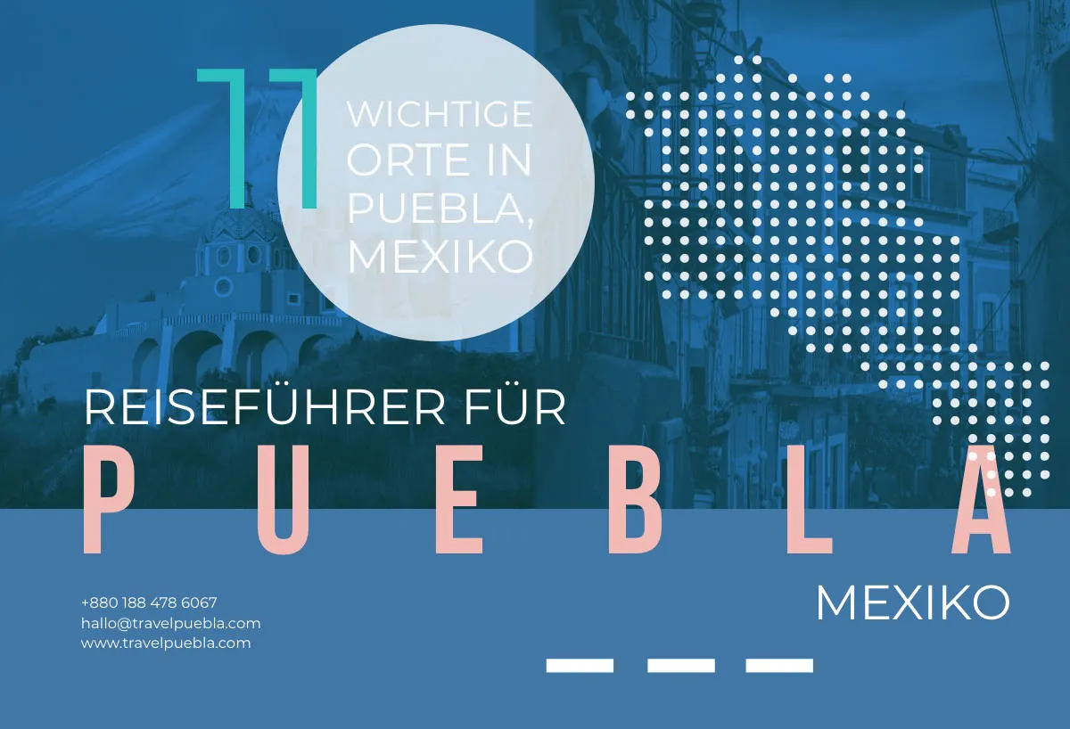 11 things to do in Puebla Mexico travel brochures 