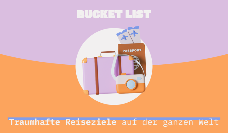 Deine Bucket List: Ideen und Gestaltungstipps