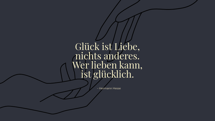 Liebevolle Sprüche für liebe Menschen.