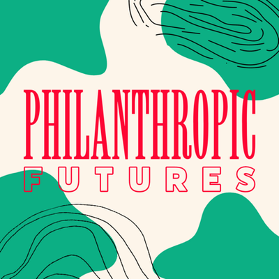 "Philanthropic Futures" podcast cover art written in red against a white and green patterned background