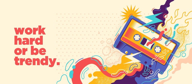 Buntes Design mit Audiokassette und dem Slogan „Work hard or be trendy“.
