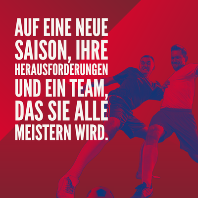 AUF EINE NEUW SAISON, IHRE HERAUSFORDERUNGEN UND EIN TEAM, DAS SIE ALLE MEISTERN WIRD.