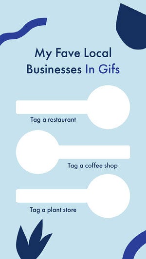 Blue Shapes Favorite Local Businesses Interactive Instagram Story COVID-19 Re-opening