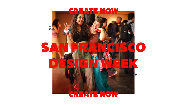 Event image for: Create Now San Francisco Design Week Thursday, June 4, 2026 12:15 AM