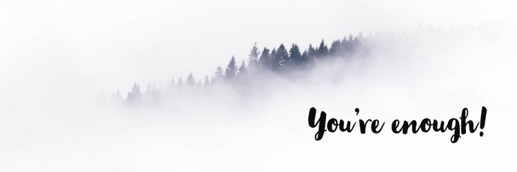 White and Black You’re Enough Banner