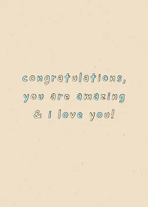 Blue and Yellow Congratulations You Are Amazing and I love You Card Congratulations Card