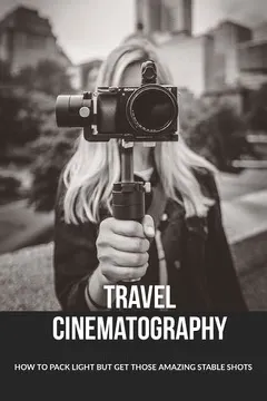 Black and White Travel Cinematography Tips Pinterest Post Workshop