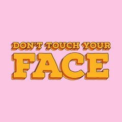 avoid touching face instagram