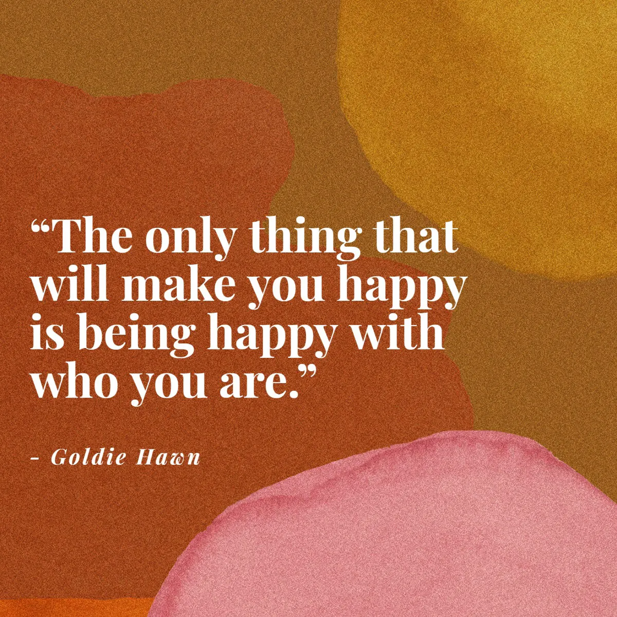 Beige Happiness Quote Goldie Hawn IG Square