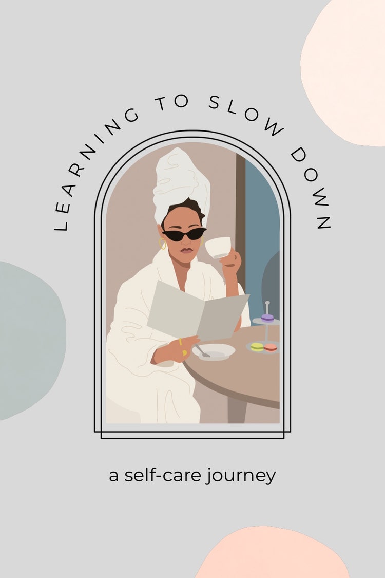 Grey Slow Down Self-Care Journey Pinterest