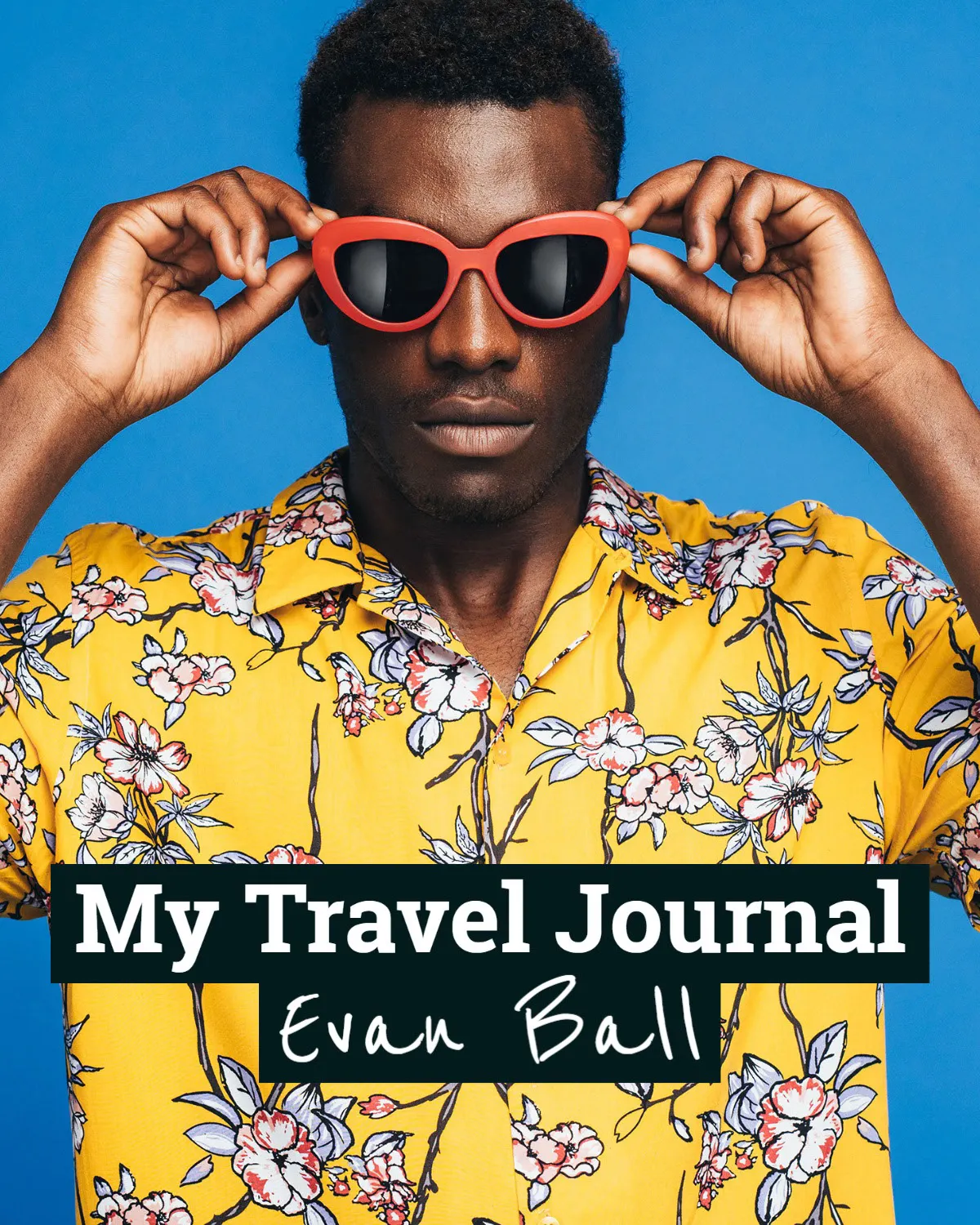 Blue And Yellow Man Travel Journal Sunglasses Instagram Portrait Post