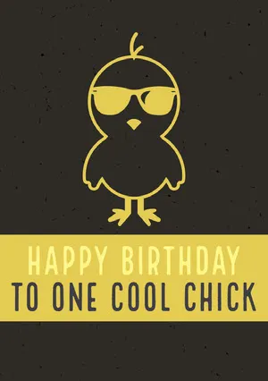Yellow and Black Illustrated Happy Birthday Card with Chick in Sunglasses Funny Birthday Meme