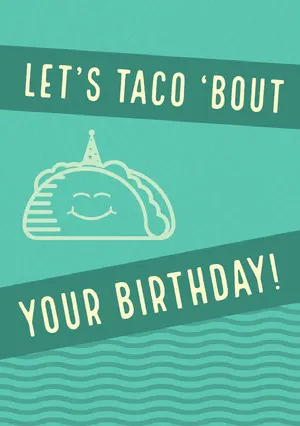 Turquoise Happy Birthday Card with Taco Pun Funny Birthday Meme