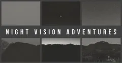 Black and White Night Vision Adventures Youtube Channel Blogger