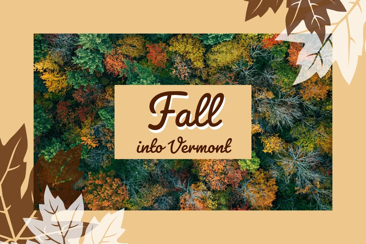 Beige and Green Fall Into Vermont Social Post