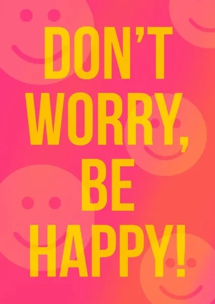 Pink & Yellow Bold Don't Worry Be Happy A3 Poster