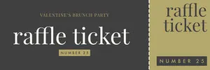 Black and Gold, Valentines Day Brunch Party Ticket Raffle Ticket