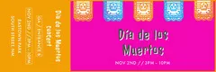 Pink and Yellow Dia De Los Meurtos Concert Ticket  Concert Ticket