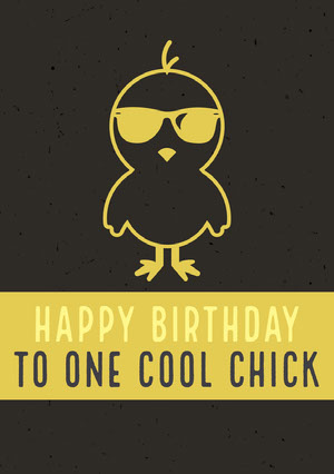 Yellow and Black Illustrated Happy Birthday Card with Chick in Sunglasses Happy Birthday Card Ideas