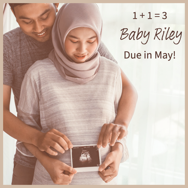 "1+1=3 Baby Riley Due in May!" pregnancy announcement with a couple holding an ultrasound picture over the pregnant person's belly