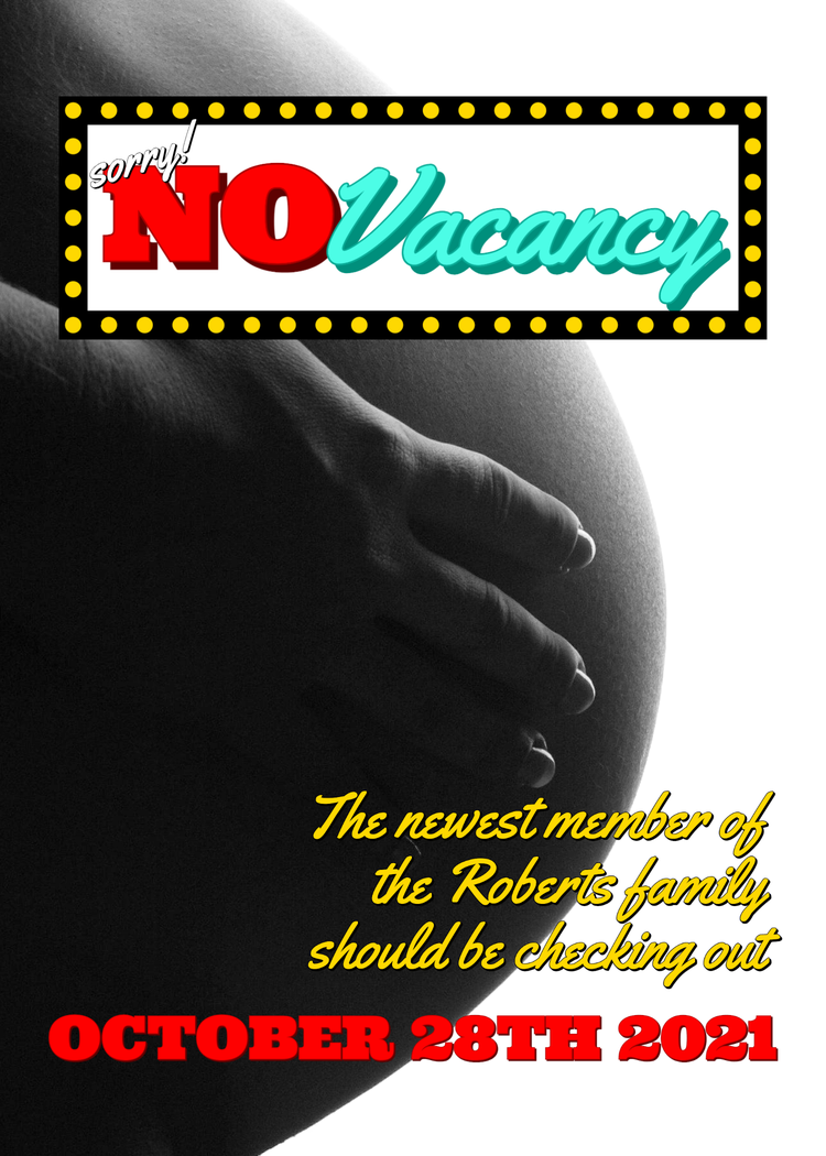 "Sorry! No Vacancy. The newest member...should be checking out October 28th 2021" with a close up of a hand touching a pregnant belly