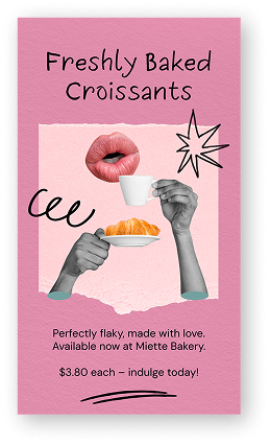 A flyer for freshly baked croissants featuring hands holding a coffee cup and croissant, lips, and black doodles on a pink background.