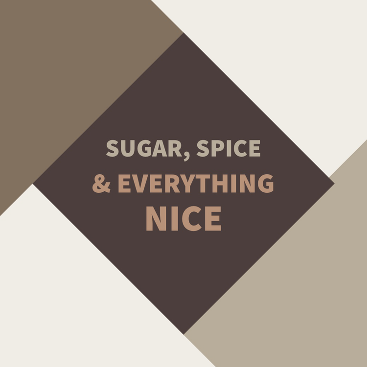 "Sugar, spice & everything nice" Instagram post written against a dark brown, light brown, and white geometric background