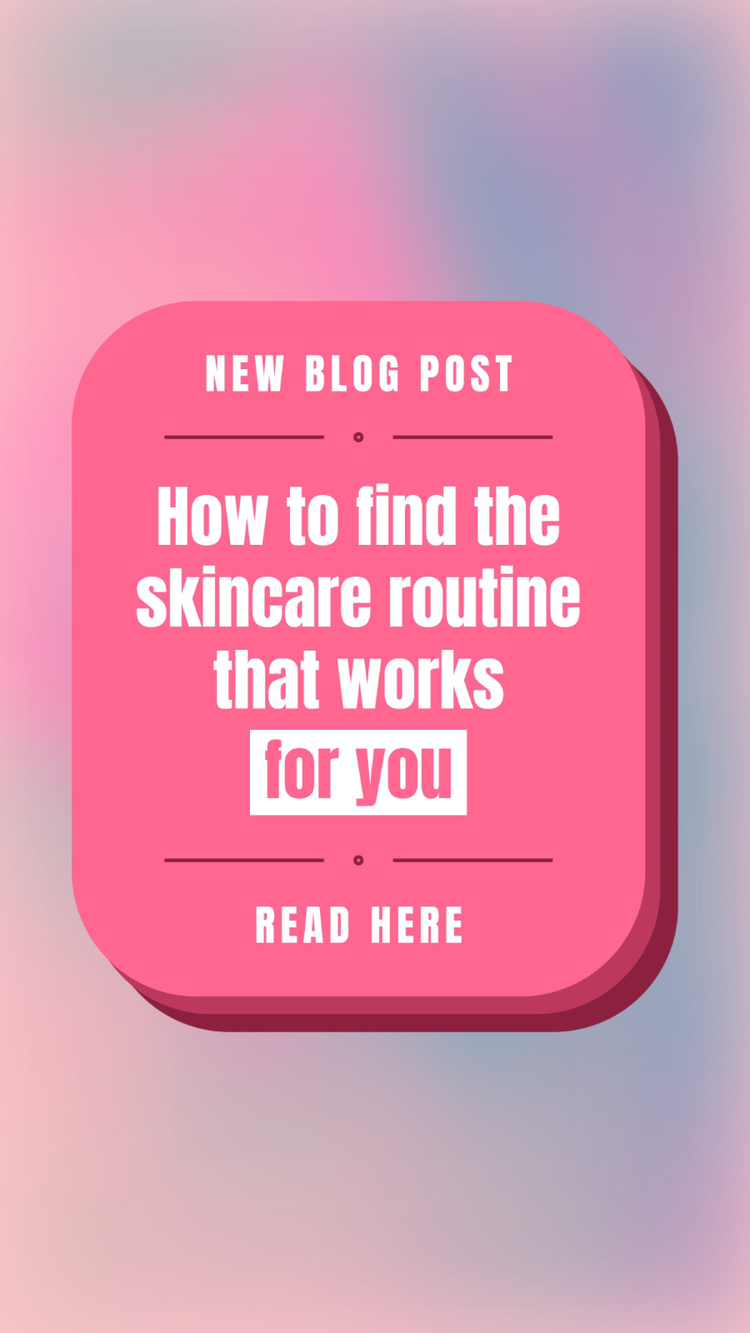 "New blog post: How to find the skincare routine that works for you – read more" social media post against a pink background
