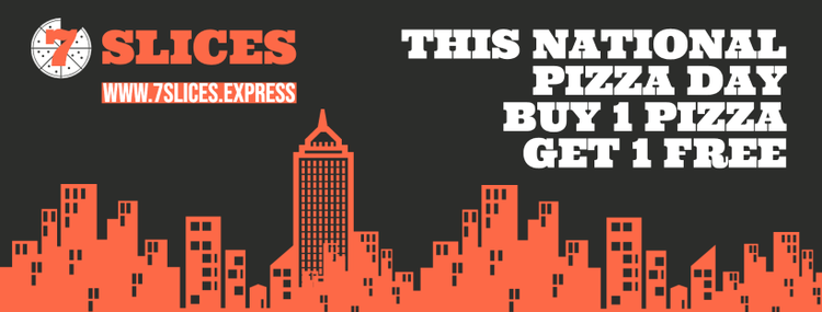 "7 Slices this national pizza day buy 1 pizza get 1 free" Facebook cover with an orange graphic of a city skyline