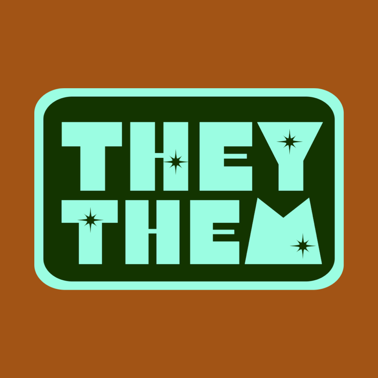 "They Them" in a blue box against a brown background