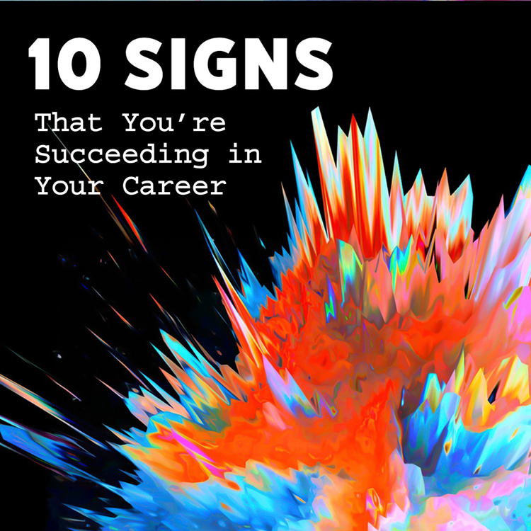 A LinkedIn social media marketing post about signs that you're succeeding in your career with a color explosion against a black background
