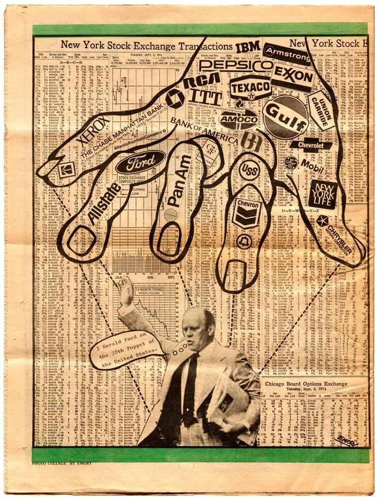 An illustrated newsprint collage featuring a hand with the logos of corporations over and image of Gerald Ford, who presented as a puppet. This image is laid over New York Stock Exchange records.