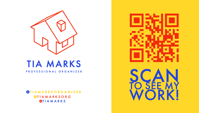 "Tia Marks – Professional Organizer" business card with a red QR code against a yellow background that reads "scan to see my work!"