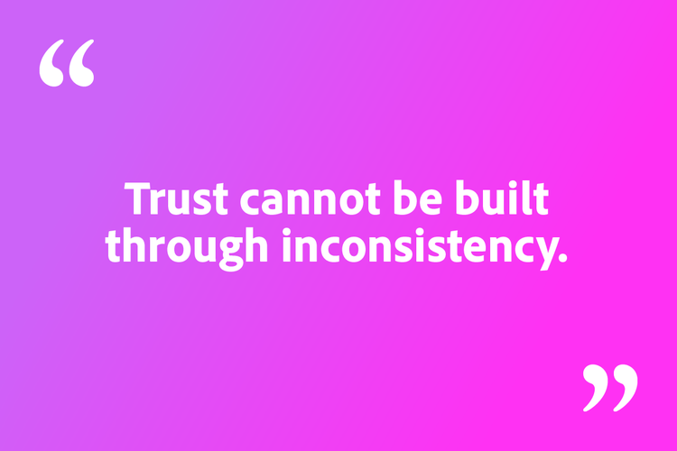Quote from text Quote on pink background "Trust cannot be built through inconsistency."