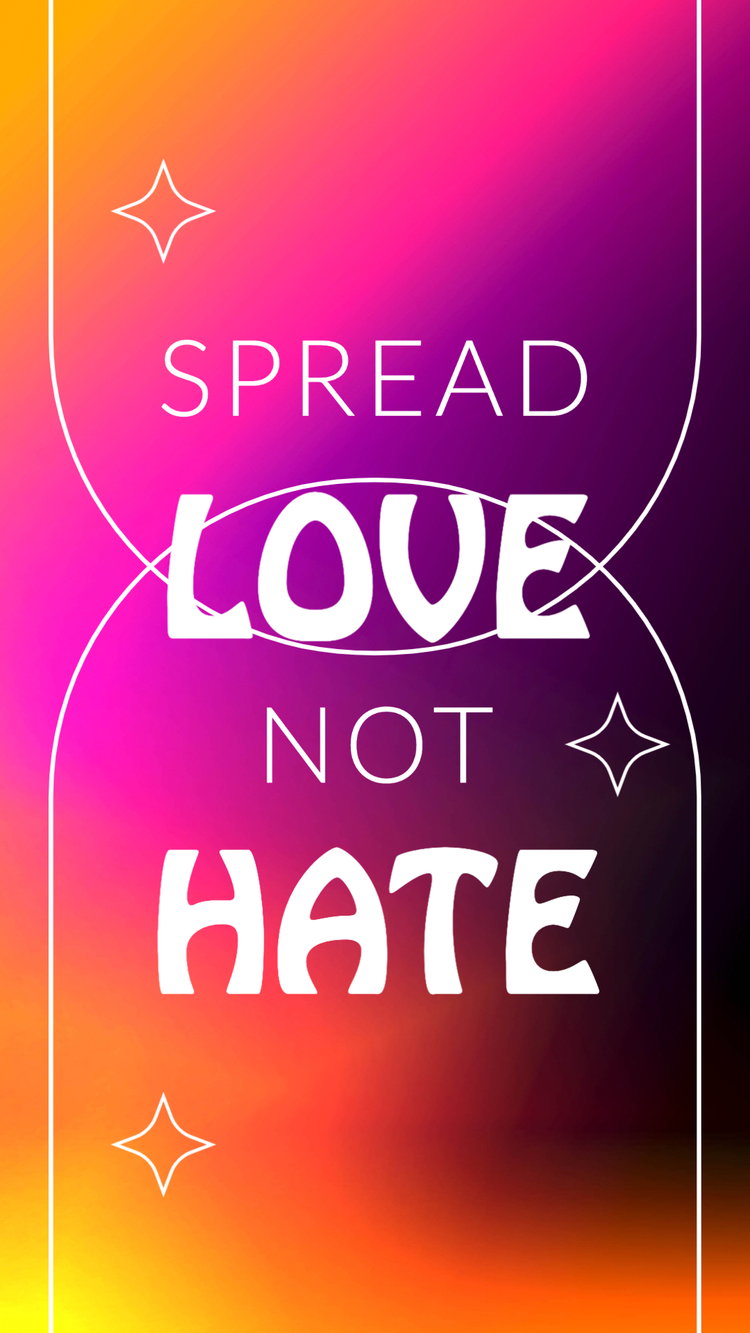 "Spread love not hate" against a pink-orange gradient backgroud